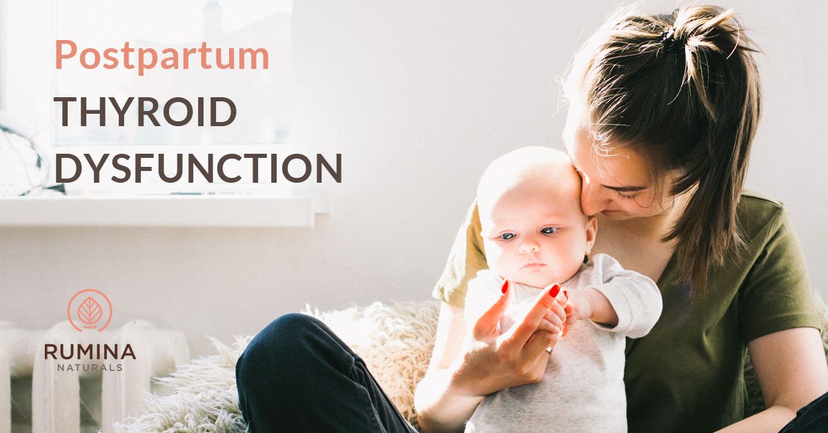 POSTPARTUM THYROID DYSFUNCTION – PART 1